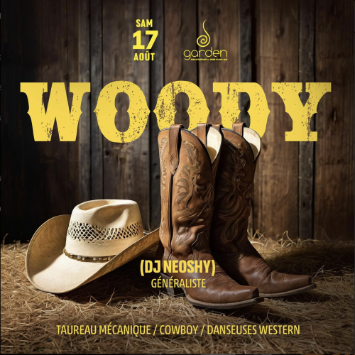 Samedi 17 Août – WOODY