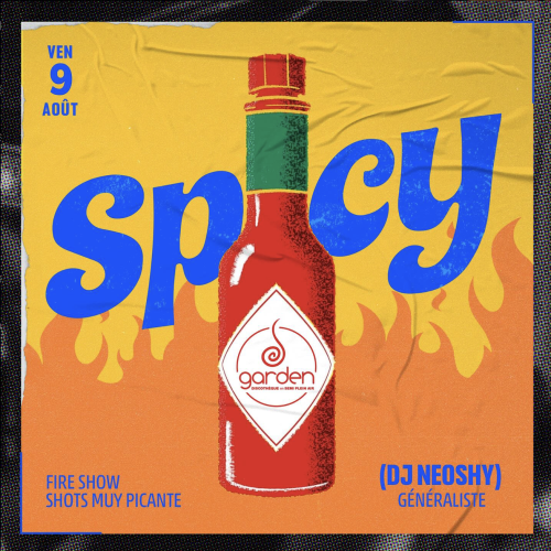 Vendredi 9 Août – SPICY