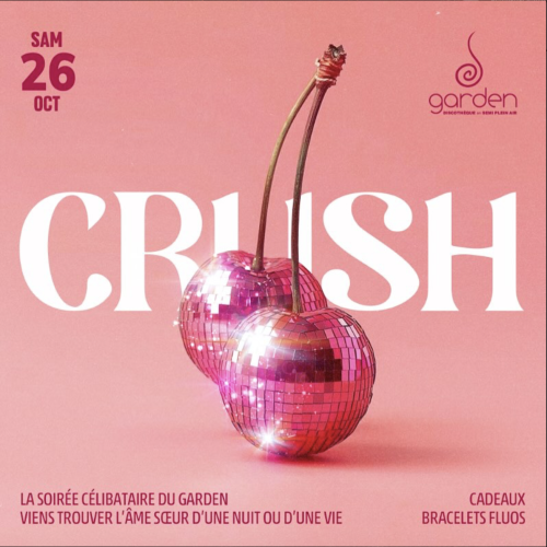 Samedi 26 Octobre – CRUSH