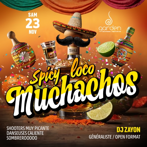 Samedi 23 Novembre – SPICY LOCO MUCHACHOS (Dj Zayon)