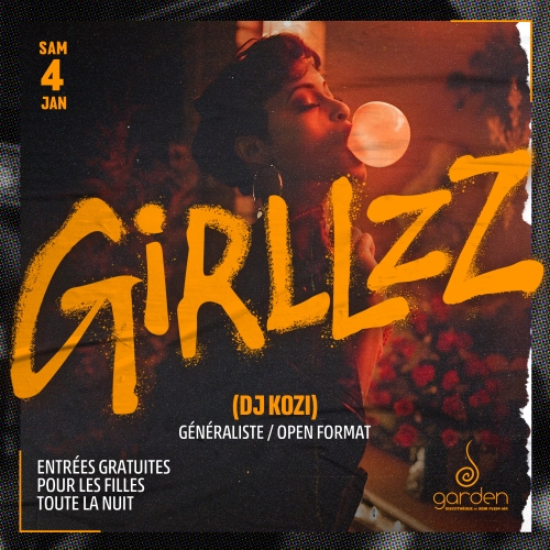 Samedi 4 Janvier – GIRLLZZ (Dj Kozi)